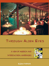 Through Alien Eyes: a View of America and Intercultural Marriages